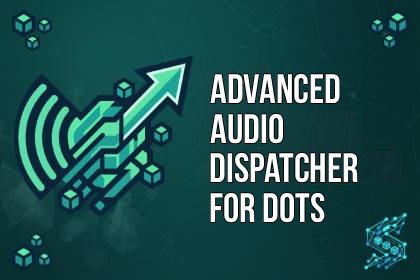 Advanced Audio Dispatcher
